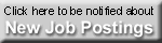 Click here to be notified about new job postings.